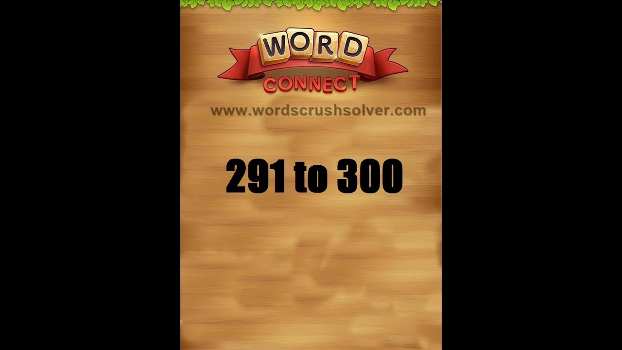 Word Connect Level 291 292 293 294 295 296 297 298 299 300