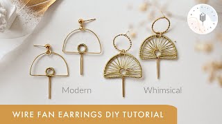 Wire Fan Earrings DIY Tutorial | How to Make Wire and Wire Wrap Jewelry