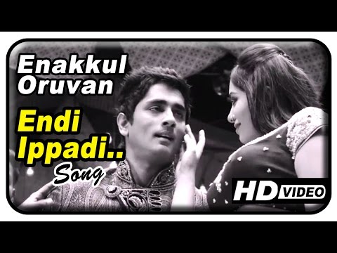Enakkul Oruvan Movie Songs HD | Endi Ippadi song | Santhosh Narayanan | Siddharth