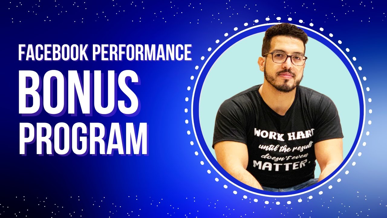 Facebook Performance Bonus Program - YouTube