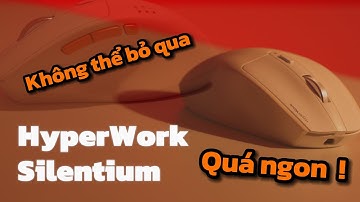 Chuột văn phòng NGON NHẤT tầm giá! - Review HyperWork Silentium