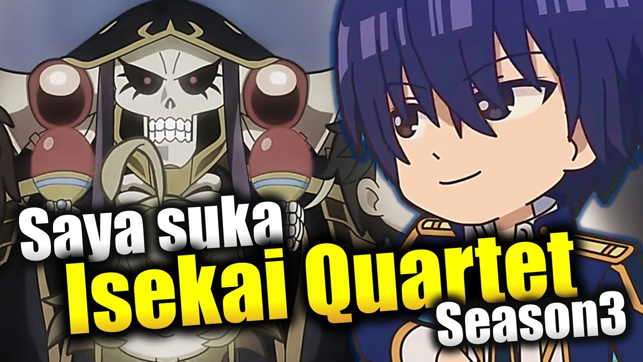Calon Isekai Terbaik Tahun Ini Kalau Diseriusin Isekai Quartet Season