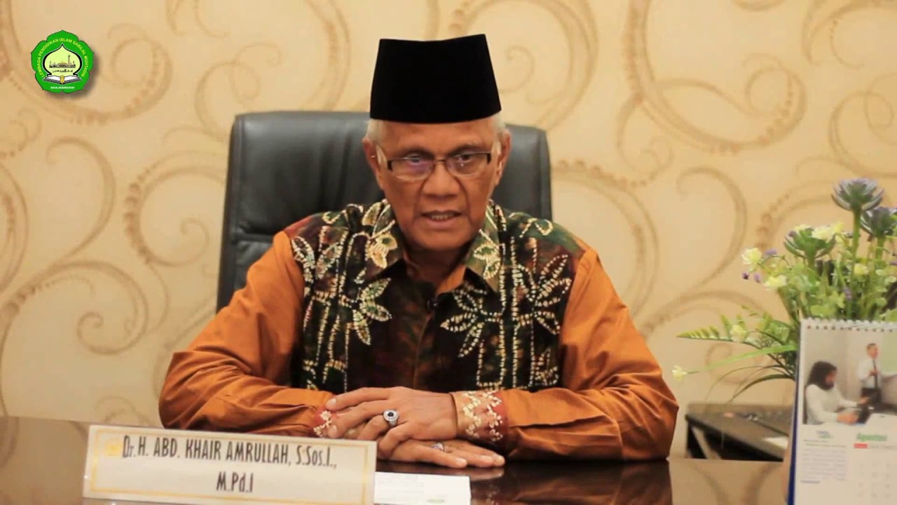 Sambutan Ketua Lembaga Pendidikan Islam Sabilal Muhtadin Sambutan Ketua Lembaga Pendidikan Islam Sabilal Muhtadin