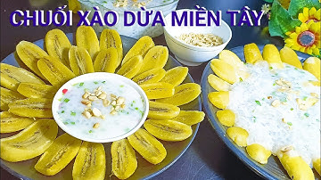 CHUỐI XÀO DỪA THƠM NGON VỪA MIỆNG NGỌC NGUYỄN