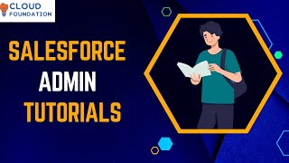 Salesforce Admin Training | Salesforce Admin | Salesforce Online Tutorial | Cloudfoundation