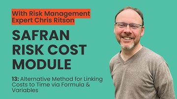13 Alternative Method for Linking Costs to Time via Formula & Variables | Safran Risk Cost Module