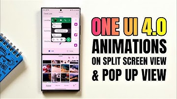 Samsung ONE UI 4.0 Animations - Split Screen View & Pop up notification