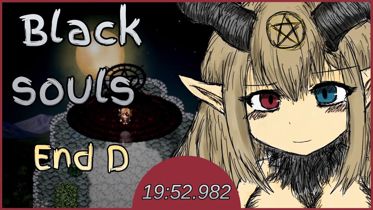 BLACK SOULS End D Speedrun [19:52.982]