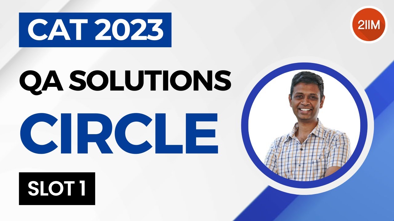 CAT 2023 Slot 1 | Circle | 2IIM CAT Prep | CAT 2024 - YouTube