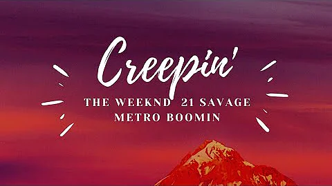The Weeknd - 21 Savage - Metro Boomin _-_ Creepin' [Lyrics anglais & Traduction Française]