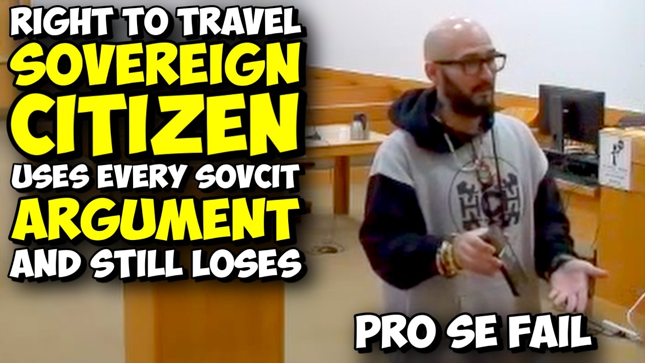 "RIGHT TO TRAVEL" Sovereign Citizen Uses Every SovCit Argument And STILL LOSES!!! Pro Se FAIL!