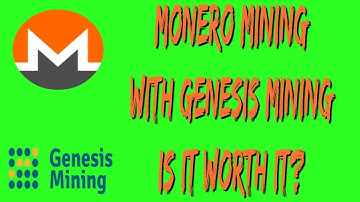 Monero Mining With Genesis Mining Is It Worth It