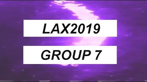 LAX 2019 (DIY PROJECT) (G7) GROUP DISCUSSION 5