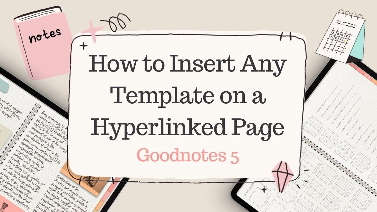 How to insert any template on a hyperlinked page goodnotes 5 tutorial
