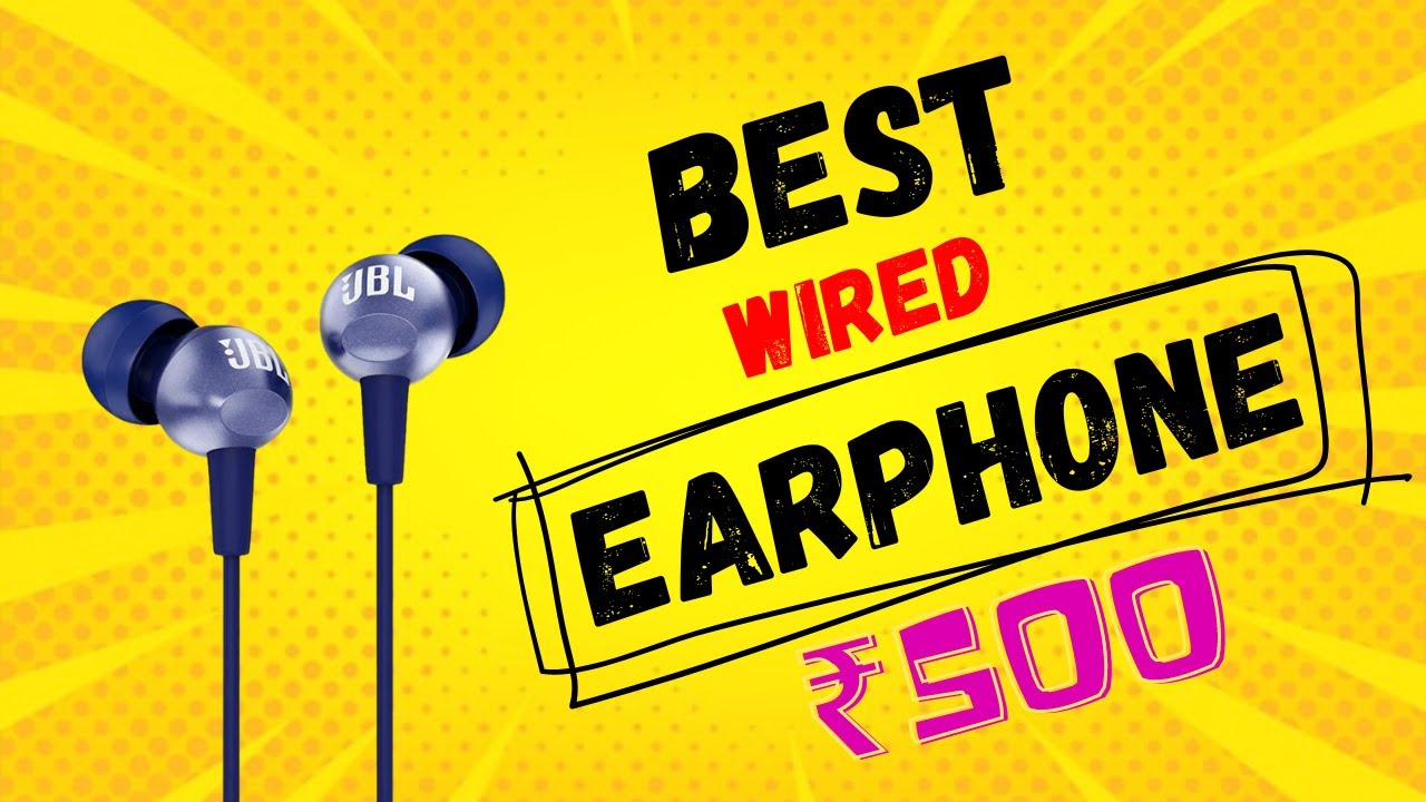 Top Best Wired Earphone under 500 in 2023 best earphone for gaming