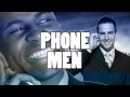 Phone Men