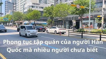 Phong tục tập quán của người Hàn Quốc