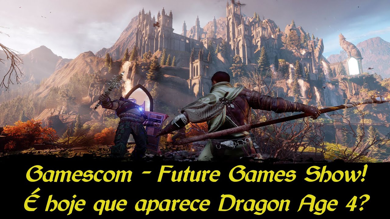 Bora ver a Gamescom Future Games Show - Finalmente vem Dragon Age 4 hoje?