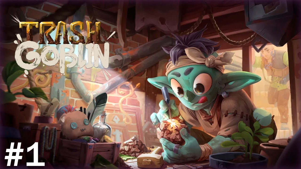 ГОБЛИНСКАЯ МАСТЕРСКАЯ С БЕЗДЕЛУШКАМИ Прохождение Trash Goblin на русском языке #1