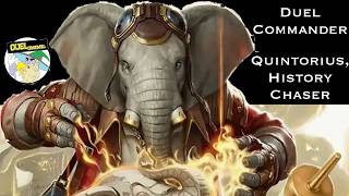 QUINTORIOUS B.I.G. | Quintorius, History Chaser RW Control | Duel Commander Deck Tech/Gameplay MTG