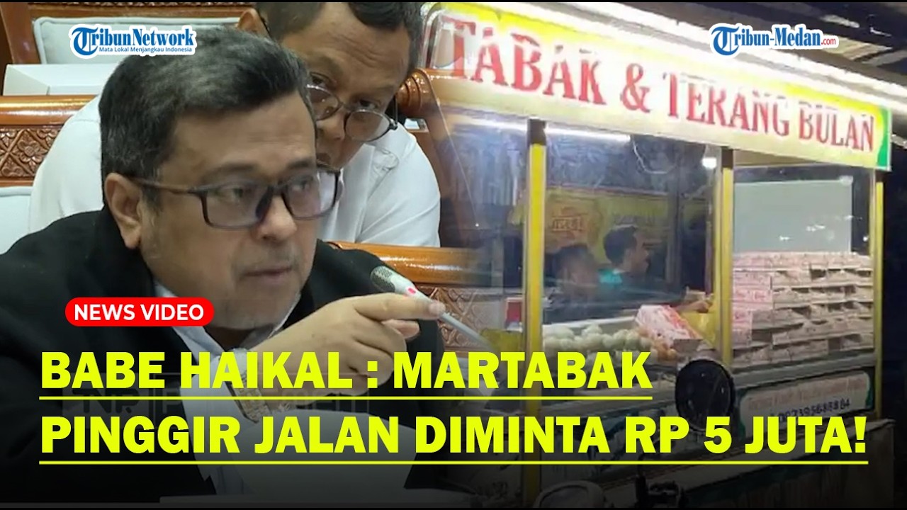 NADA TINGGI BABE HAIKAL : Martabak Pinggir Jalan Diminta Rp 5 Juta Urus Sertifikasi Halal
