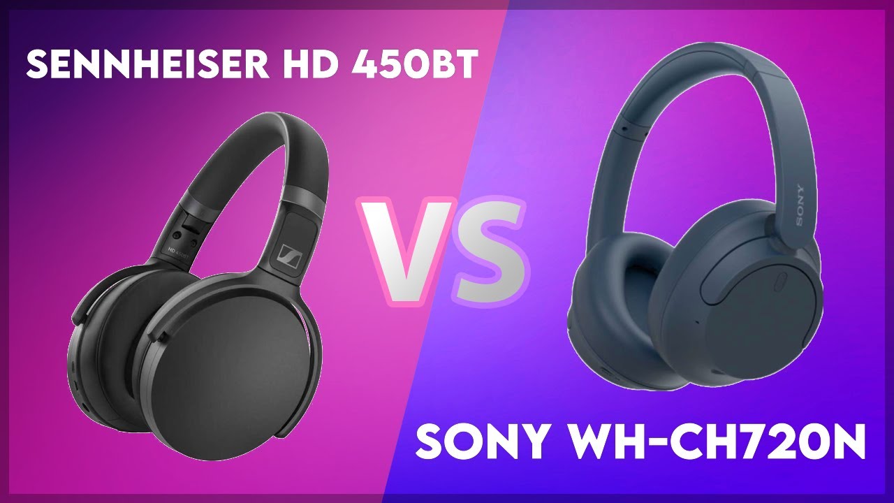 Sennheiser HD 450BT vs Sony WH-CH720N Technical Comparison