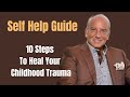 Childhood trauma a self help guide to heal childhood trauma
