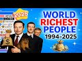 World Richest People 1994-2025  | Timeline of Billionaires