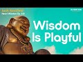 Wisdom is playful with jack kornfield  heart wisdom ep 233