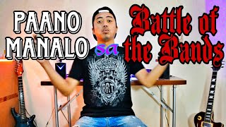 5 TIPS PAANO MANALO SA BATTLE OF THE BANDS | KWENTUHAN