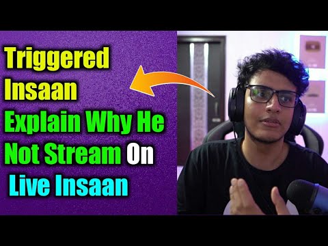 Triggered Insaan Explain