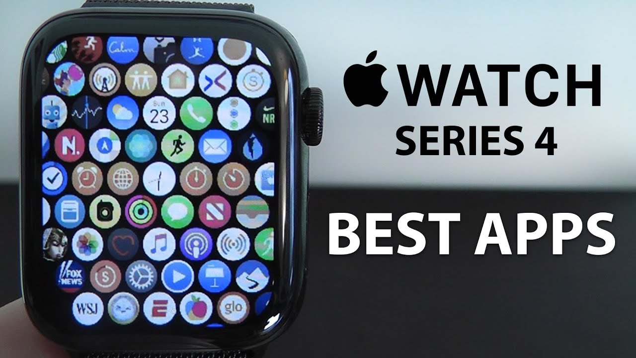 Best Apps for the Apple Watch Series 4 