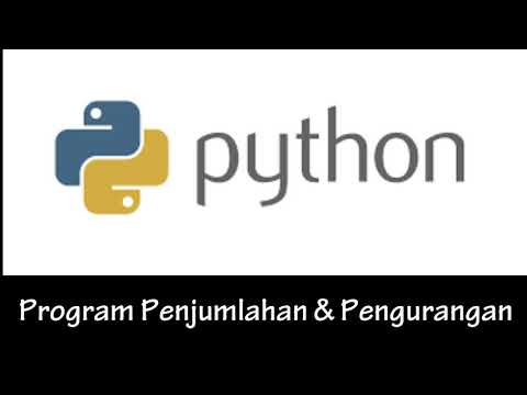 1. Program Penjumlahan & Pengurangan dengan Phyton kelas VIII