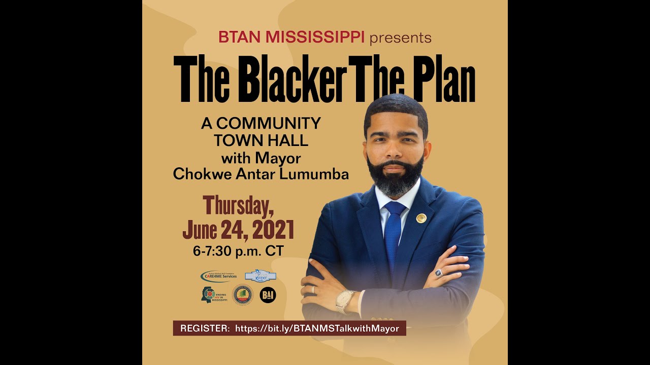 BTAN Mississippi: Community Townhall with Mayor Chokwe Antar Lumumba