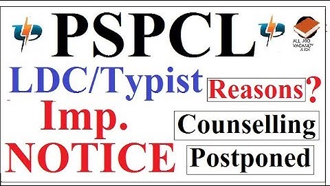 PSPCL LDC/TYPIST | Imp. NOTICE | In Detail | BAD NEWS | AGAIN & AGAIN !!!!!!!!!!!!!!!!!!