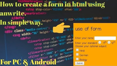 How to create a form in HTML format using anwrite. | | In easy way or for beginner | | HTML