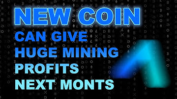 New Coin Can Give Huge Mining Profits
