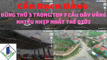 Cầu Bạch Đằng – TOP 7 Cầu Dây Văng Nhiều Nhịp Nhất Thế Giới