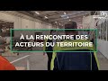 A la rencontre des acteurs du territoire  smurfit kappa