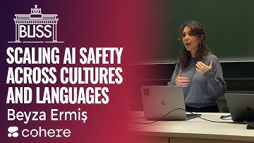 Scaling AI Safety Across Cultures and Languages | Beyza Ermiş, Cohere | BLISS e.V.
