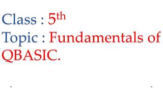 Fundamentals of QBASIC part1