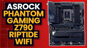 ASRock Phantom Gaming Z790 Riptide WiFi Overview
