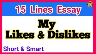 My Likes And Dislikes Paragraph/Talking About Likes And Dislikes