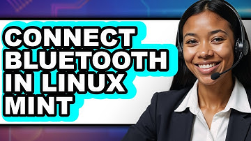 How to Connect Bluetooth in Linux Mint (Updated)