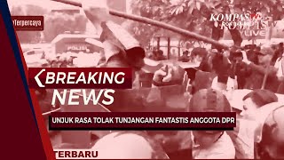 Download Lagu BREAKING NEWS - DEMO DPR RI PROTES GAJI \u0026 TUNJANGAN ANGGOTA DEWAN, POLISI BUBARKAN MASSA MP3 Download Lagu BREAKING NEWS - DEMO DPR RI PROTES GAJI \u0026 TUNJANGAN ANGGOTA DEWAN, POLISI BUBARKAN MASSA MP3