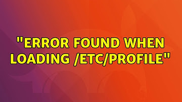 Ubuntu: "Error found when loading /etc/profile" (4 Solutions!!)