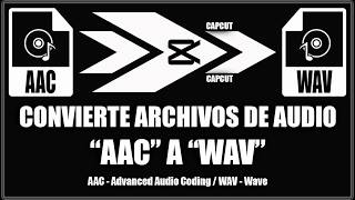 Cómo convertir aac a wav - CapCut