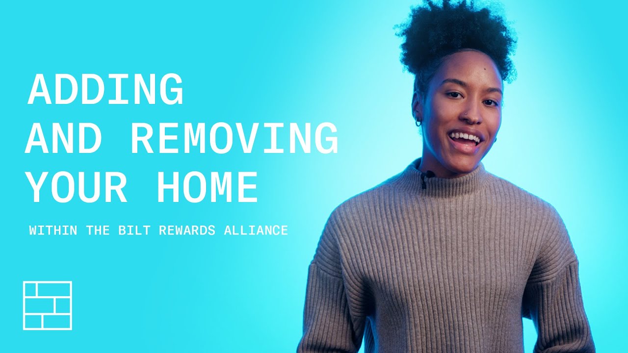 Adding and Removing Your Home (within the Bilt Rewards Alliance) | Bilt