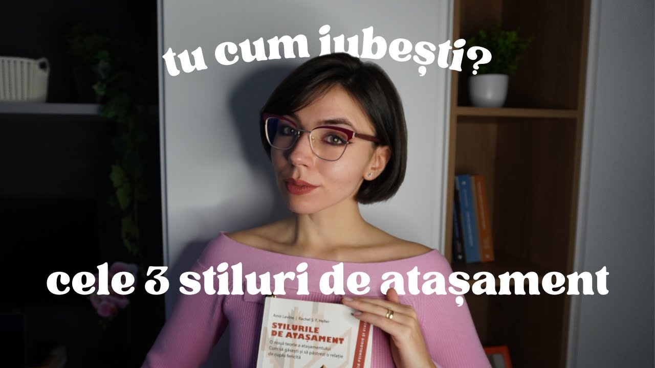 Tu cum iubești? Cele 3 stiluri de atașament