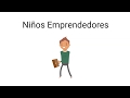 Que es un niño emprendedor?